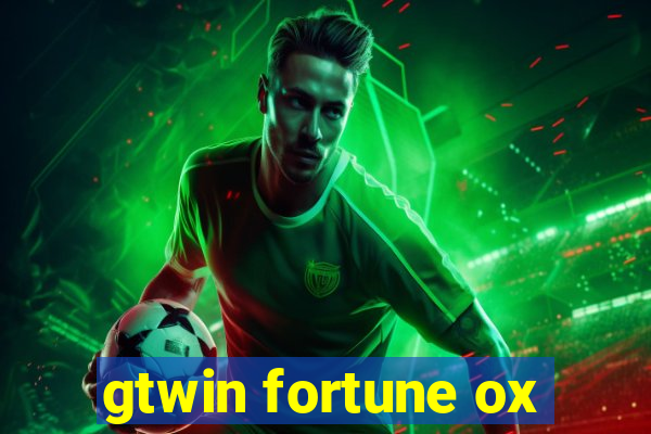 gtwin fortune ox